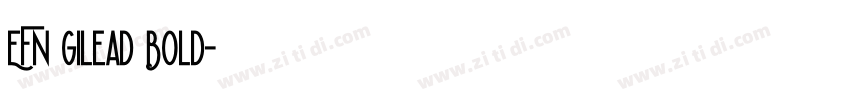 EFN Gilead Bold字体转换